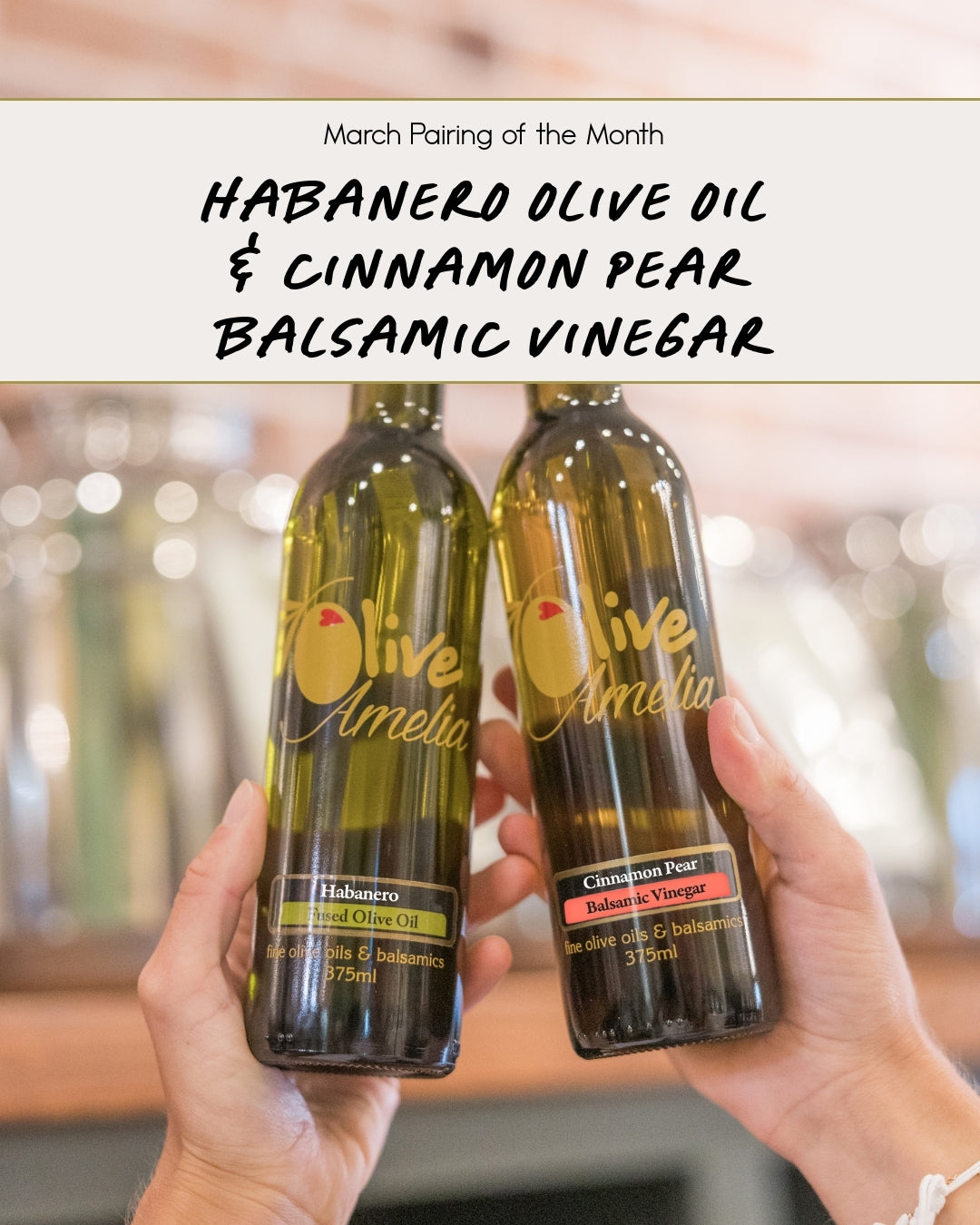 March 2026 Pairing - Habanero Olive Oil & Cinnamon Pear Balsamic