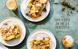 Italian Snacking: Sweet and Savory Recipes for Every Hour